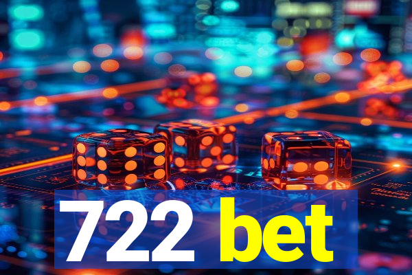 722 bet